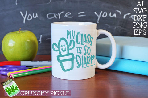 My Class is So Sharp SVG Crunchy Pickle 