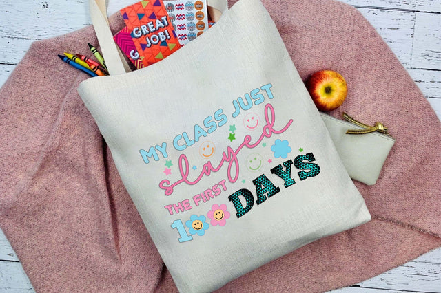 My Class Just Slayed The First 100 Days Sublimation Sublimation Rupkotha 