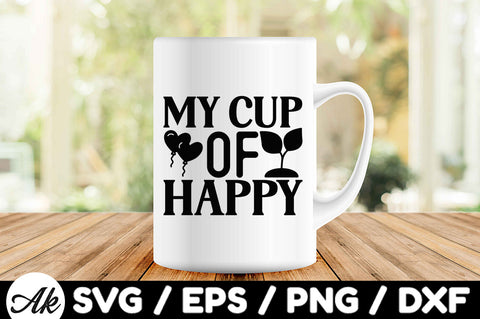 My cup of happy svg SVG akazaddesign 