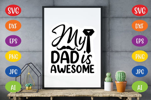 My Dad Is Awesome SVG SVG MStudio 