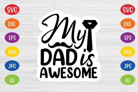 My Dad Is Awesome SVG SVG MStudio 