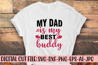 My Dad Is My Best Buddy Svg SVG Syaman 