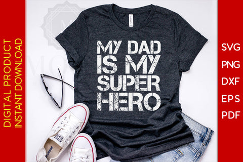 My Dad Is My Super Hero SVG PNG PDF Cut File SVG Creativedesigntee 