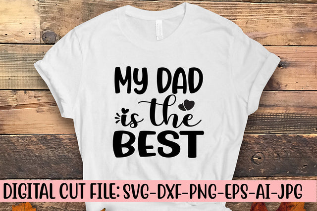 My Dad Is The Best Svg SVG Syaman 