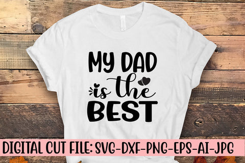 My Dad Is The Best Svg SVG Syaman 