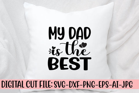 My Dad Is The Best Svg SVG Syaman 