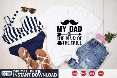 My Dad Is The Kind Of The Grill SVG md faruk hossain 