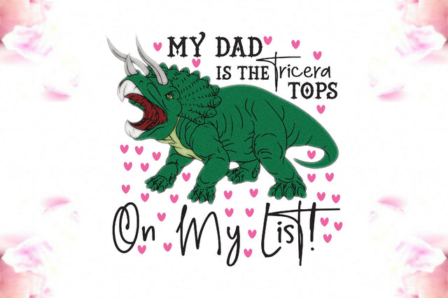 My Dad is the Tricera Tops Valentine PNG Sublimation Jagonath Roy 