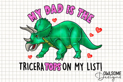 My Dad Is The Tricera Tops Valentine PNG Sublimation Owlsome.Designs 