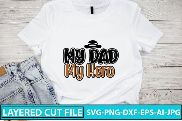 My Dad My Hero SVG Cut File SVG Syaman 