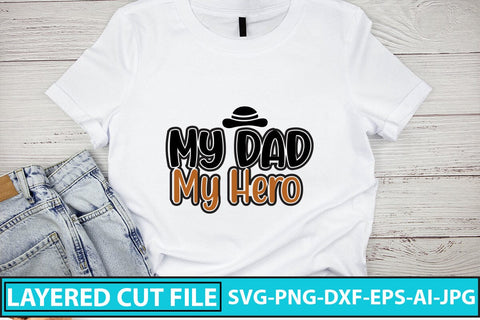 My Dad My Hero SVG Cut File SVG Syaman 