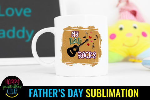 My Dad Rocks Father's Day Sublimation- Fathers Day PNG Sublimation Happy Printables Club 