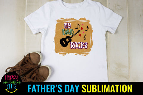 My Dad Rocks Father's Day Sublimation- Fathers Day PNG Sublimation Happy Printables Club 