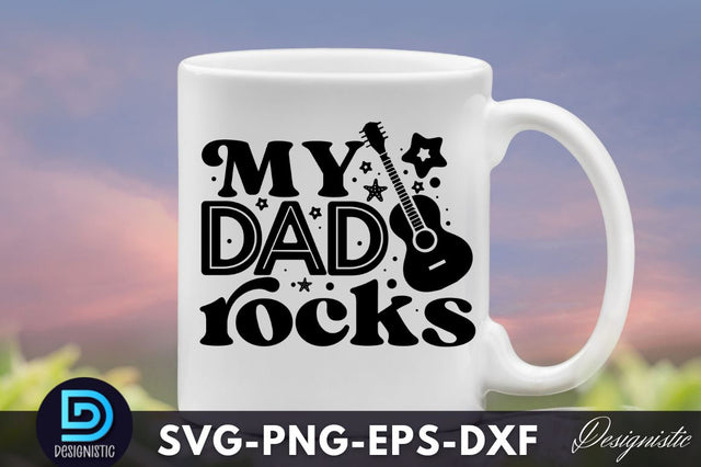 My dad rocks, Father's Day SVG SVG DESIGNISTIC 