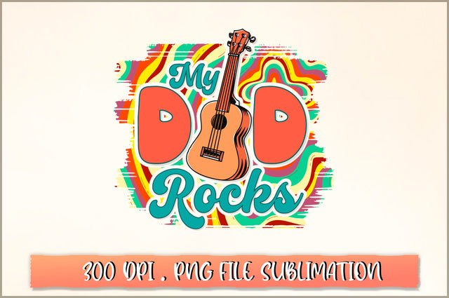 My dad rocks Sublimation SVG Shetara Begum 