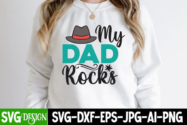 My Dad Rocks SVG Cut File, My Dad Rocks SVG Design, Best Dad Ever SVG Cut File, Father's Day T-Shirt Design, Father's Day Sublimation Design, Dad Sublimation Design, Dad SVG Quotes SVG BlackCatsMedia 