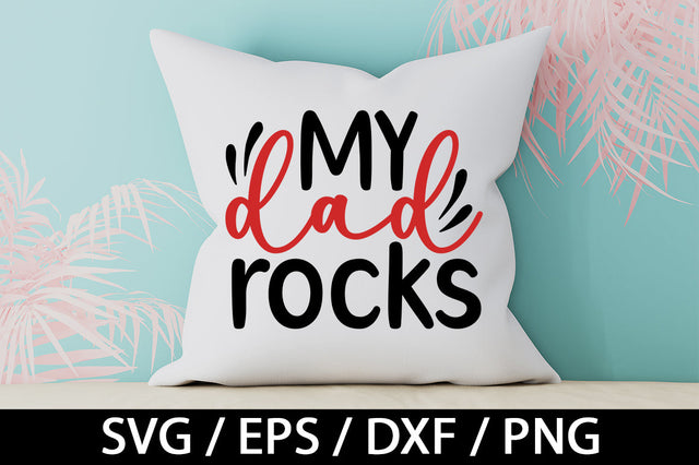My dad rocks svg SVG akazaddesign 