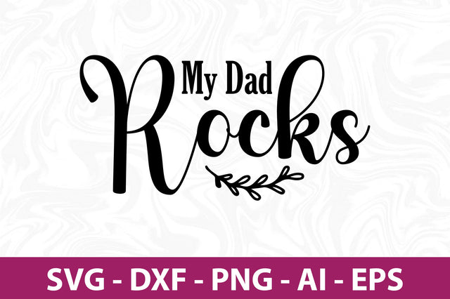 my dad rocks svg SVG orpitasn 