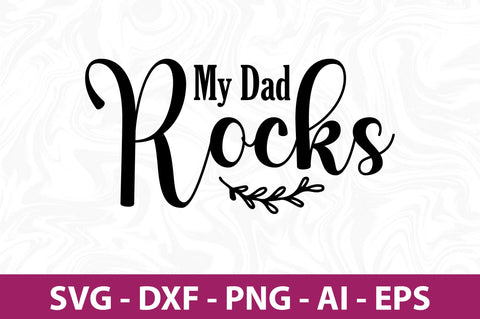 my dad rocks svg SVG orpitasn 