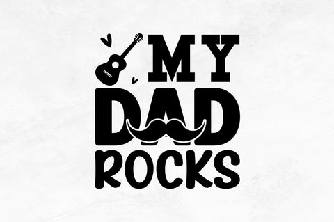 My dad rocks SVG SVG Regulrcrative 