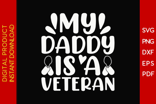 My Daddy Is A Veteran SVG PNG PDF Cut File SVG Creativedesigntee 