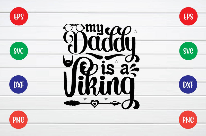 my daddy is a viking svg SVG sk.swapon Roy 