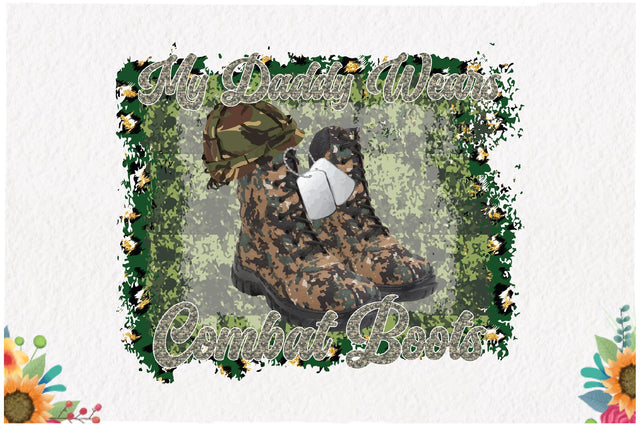 My Daddy Wears Combat Boots Sublimation Sublimation Jagonath Roy 