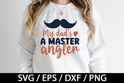 My dads a master angler svg SVG akazaddesign 