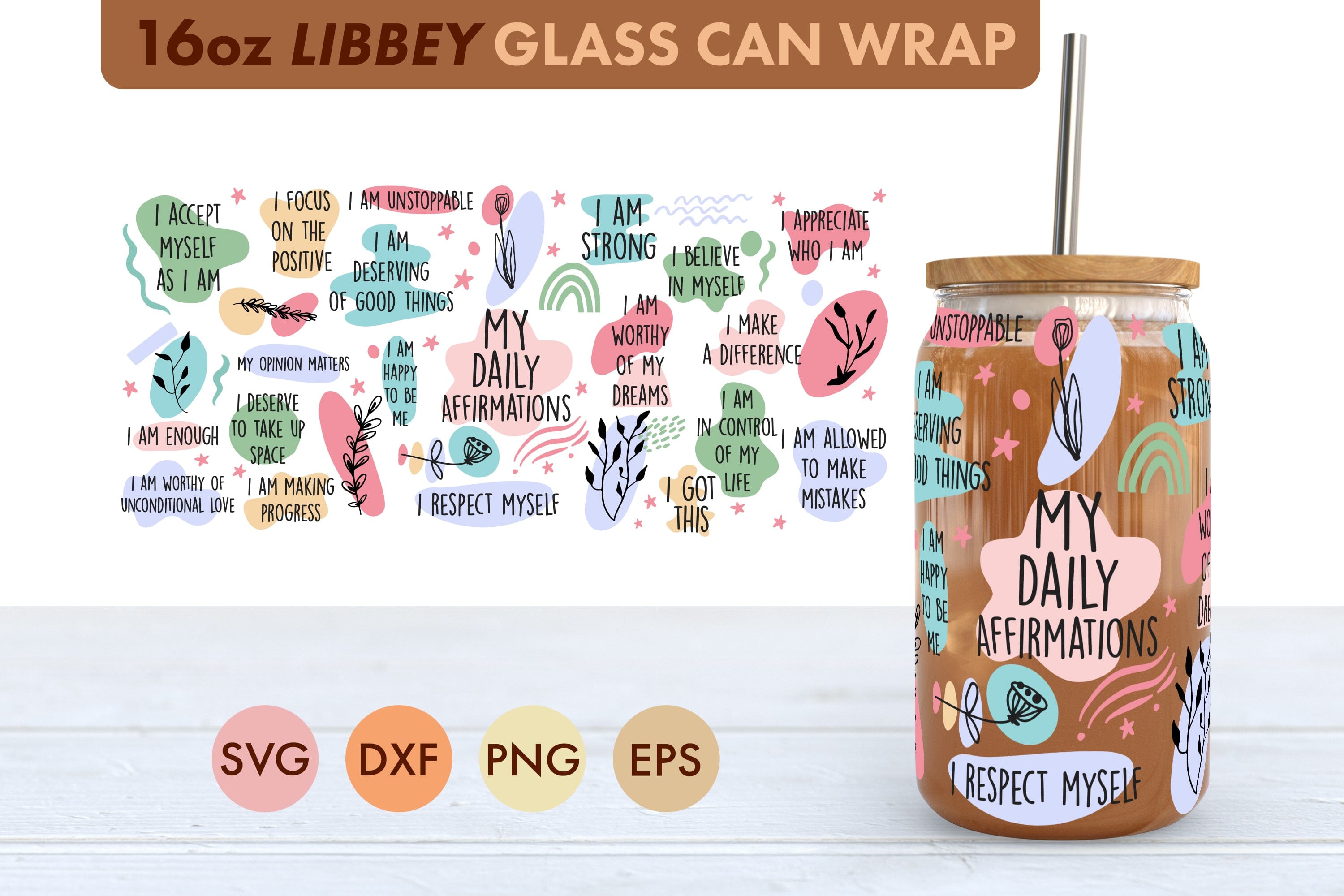 https://sofontsy.com/cdn/shop/products/my-daily-affirmations-svg-16-oz-libbey-glass-can-wrap-svg-freeling-design-house-223114_3000x.jpg?v=1683124126