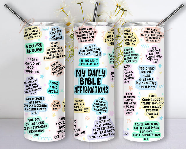 My Daily Bible Affirmations 20oz Skinny Tumbler Png, Christian Bible Verse Affirmations Png, Bible Verse Tumbler Png, Christian Bible Verse Affirmations Tumbler Sublimation PixelChick 