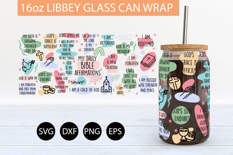 My Daily Bible Affirmations SVG 16 oz Libbey Glass Can Wrap SVG Freeling Design House 