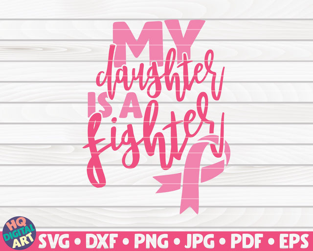 My daughter is a fighter SVG | Cancer awareness quote SVG HQDigitalArt 