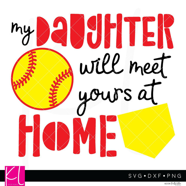 My Daughter Will Meet Yours at Home SVG Kelly Lollar Designs 