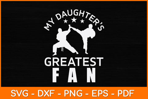 My Daughter’s Greatest Fan Svg Design SVG artprintfile 