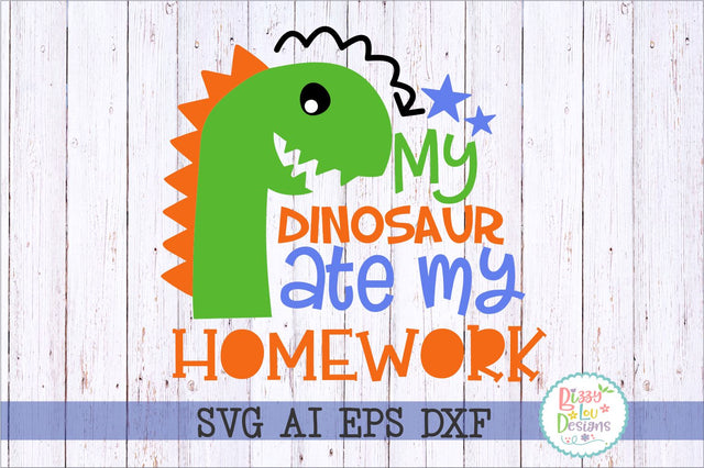 My dinosaur ate my homework SVG Bizzy Lou Designs 