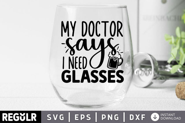 My doctor says i need glasses SVG SVG Regulrcrative 