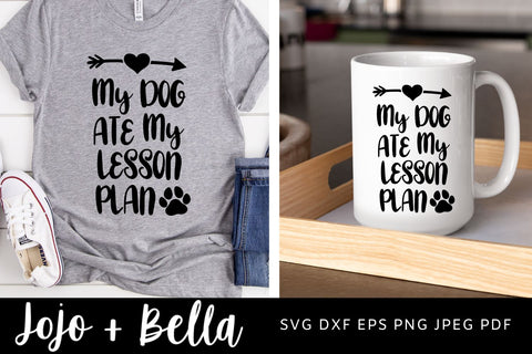 My Dog Ate My Lesson Plan SVG, Funny Teacher Quote SVG, School Quote SVG, Funny Pet Quote SVg, School SVG, Teacher life SVG, Teacher, Svg files for Cricut, Sublimation, SIlhouette SVG Jojo&Bella 