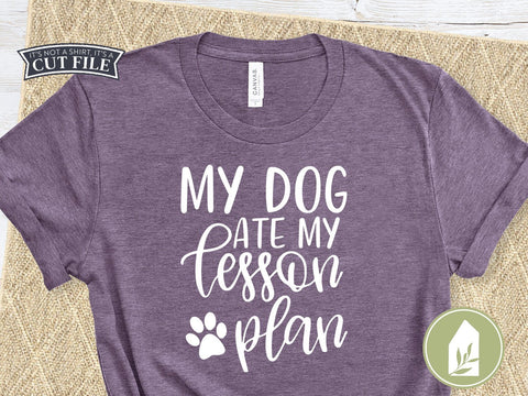 My Dog Ate My Lesson Plan SVG | Funny Teacher SVG | School SVG SVG LilleJuniper 