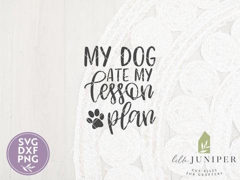 My Dog Ate My Lesson Plan SVG | Funny Teacher SVG | School SVG SVG LilleJuniper 