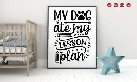 my dog ate my lesson plan SVG SVG buydesign 