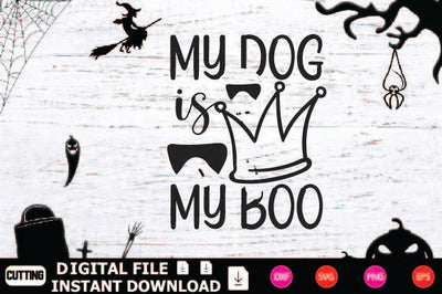 My Dog Is My Boo SVG Shahin alam 