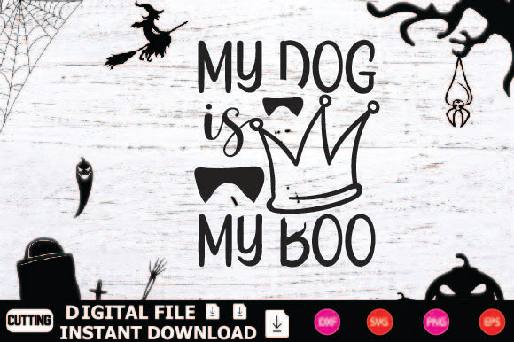 My Dog Is My Boo SVG Shahin alam 