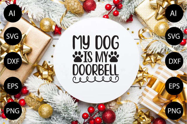 My Dog is My Doorbell SVG CraftlabSvg29 