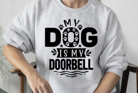 My Dog is My Doorbell SVG orpitasn 