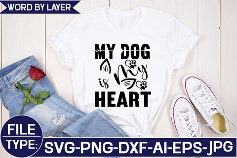 My Dog is My Heart SVG Cut File SVG Studio Innate 