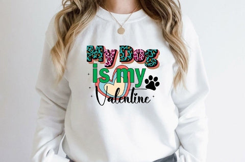 my dog is my valentine Sublimation SVGArt 