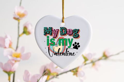 my dog is my valentine Sublimation SVGArt 