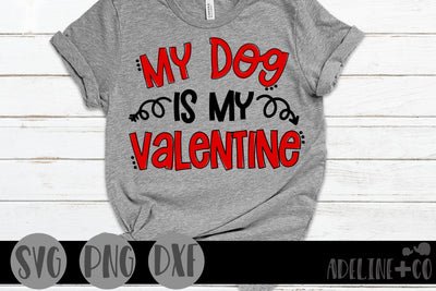 My dog is my valentine SVG Adeline&co 
