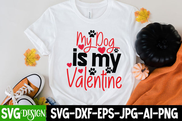 My dog is My Valentine SVG Cut File, Happy Valentine's Dya Sublimation Bundle ,Valentine Day Sublimation Design, Valentine Day PNG , Valentines Svg Mega Bundle. Valentine's Day Svg Bundle. Valentine Quotes Svg. Funny Valentine's SVG BlackCatsMedia 