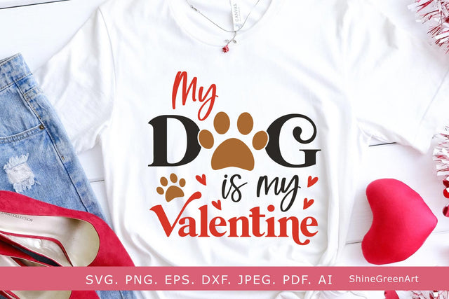 My Dog is My Valentine SVG Cut File SVG Shine Green Art 